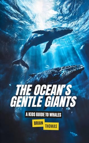 Ocean Giants: A Kids Guide to the Incredible World of Whales (Animal Adventures) von Independently published