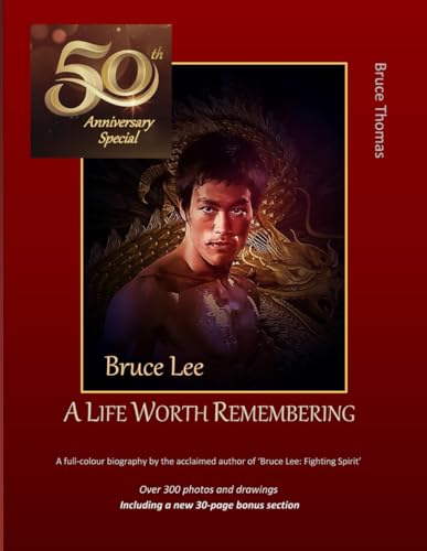 Bruce Lee: 50th Anniversary Special: ...a life woth remembering (Bruce Lee: Teaching Series, Band 6) von Independently published