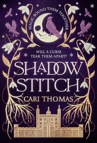 Shadowstitch: SPELLBINDING fantasy sequel from the author of the SUNDAY TIMES bestselling debut THREADNEEDLE