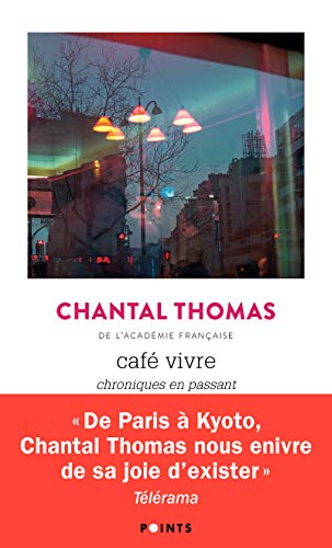 Café Vivre: Chroniques en passant