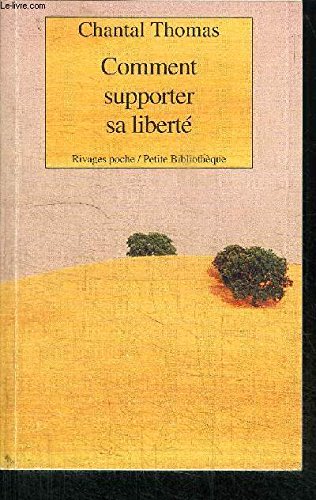 Comment supporter sa liberté von RIVAGES