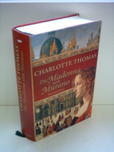 Die Madonna von Murano: Historischer Roman (Ehrenwirth Belletristik)