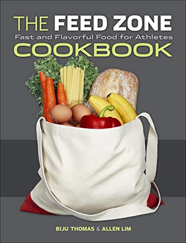 Feed Zone Cookbook: Fast and Flavorful Food for Athletes (The Feed Zone Series)