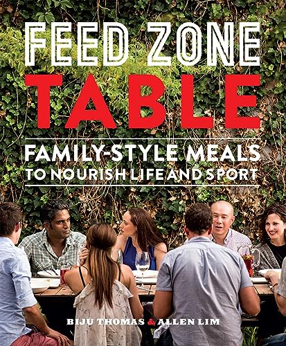 Feed Zone Table: Family-Style Meals to Nourish Life and Sport (The Feed Zone Series) von VeloPress