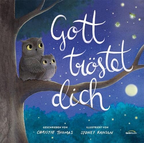 Gott tröstet dich von Gerth Medien GmbH