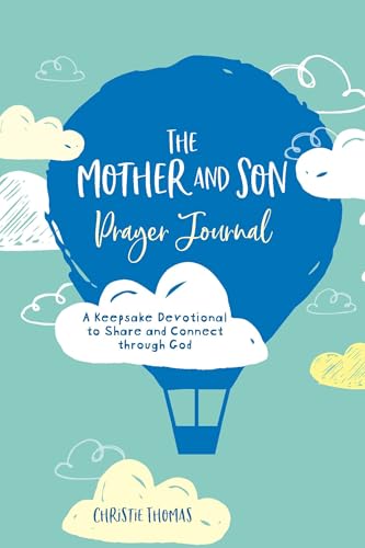The Mother and Son Prayer Journal: A Keepsake Devotional to Share and Connect Through God von Ulysses Press