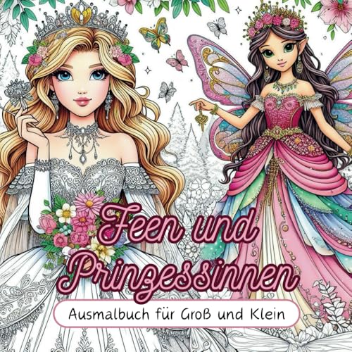 Feen und Prinzessinnen: Ausmalbuch für Groß und Klein von Independently published