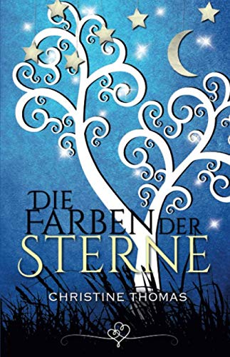 Die Farben der Sterne (Sternen-Reihe, Band 1)