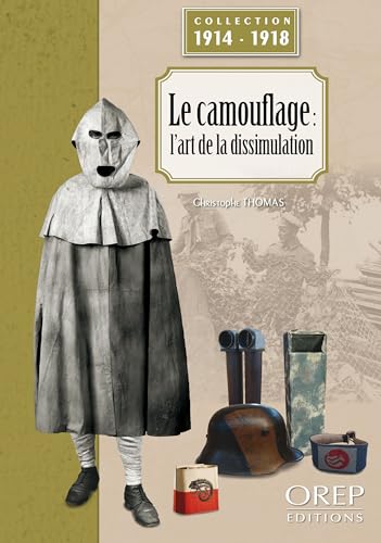 Le camouflage : l'art de la dissimulation Le camouflage : l'art de la dissimulation von OREP