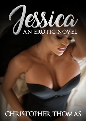 Jessica: an erotic romance novel von Independently published