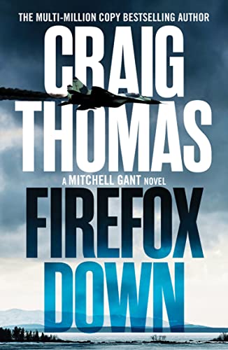 Firefox Down (The Mitchell Gant Thrillers, 2)