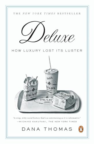 Deluxe: How Luxury Lost Its Luster von Penguin Books