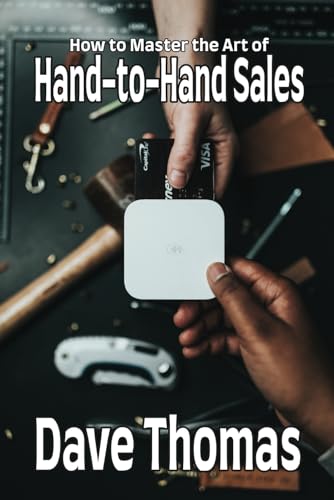 How to Master the Art of Hand-to-Hand Sales von Independently published