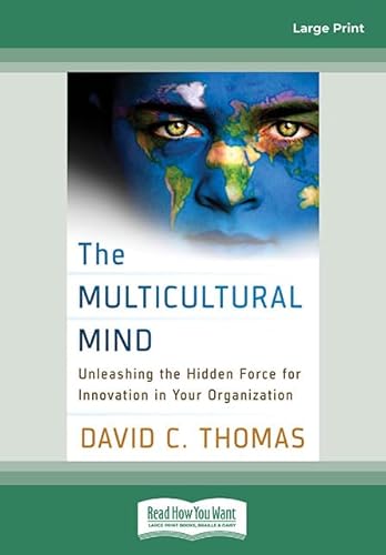 The Multicultural Mind: Unleashing the Hidden Force for Innovation in Your Organization von ReadHowYouWant