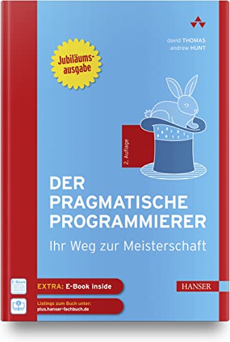 Der pragmatische Programmierer: Ihr Weg zur Meisterschaft von Hanser Fachbuchverlag