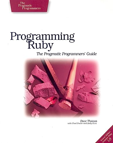 Programming Ruby: The Pragmatic Programmer's Guide