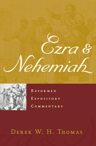 Ezra & Nehemiah (Reformed Expository Commentary) von P & R Publishing