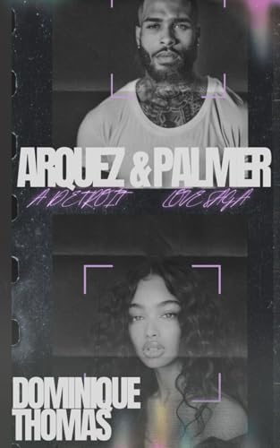 Arquez and Palmer: A Detroit Love Saga