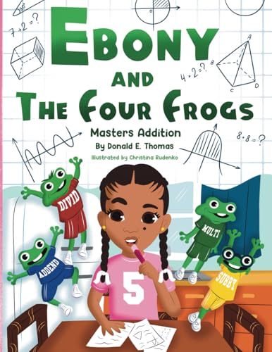 Ebony And The Four Frogs: Masters Addition Ebony And The Four Frogs: Masters Addition von Use my own Imprint