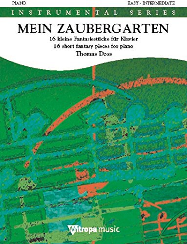 Mein Zaubergarten: 16 Kleine FantasiestuCke fur Klavier