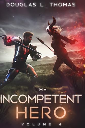 The Incompetent Hero: Volume 4 von Independently published