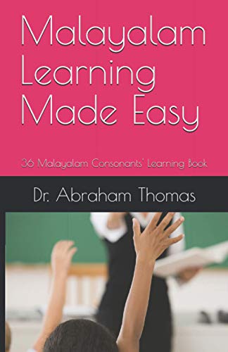 Malayalam Learning Made Easy: 36 Malayalam Consonants' Learning Book