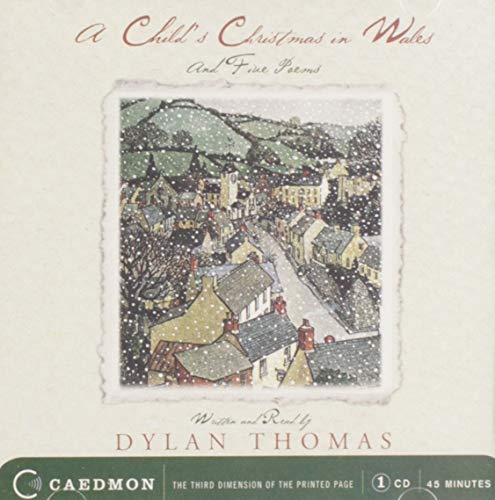 A Child's Christmas In Wales CD: And Five Poems A Child's Christmas In Wales CD: And Five Poems
