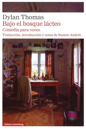 Bajo el bosque lácteo: Comedia para voces (Narrativa) von Galaxia Gutenberg, S.L.