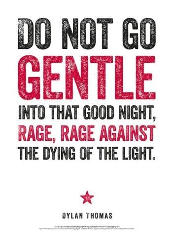Dylan Thomas Print: Do Not Go Gentle Dylan Thomas Print: Do Not Go Gentle