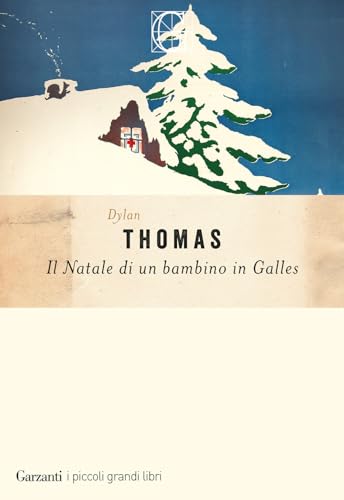 Il Natale di un bambino nel Galles (I piccoli grandi libri) von Garzanti