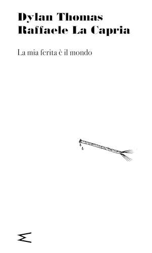 La mia ferita è il mondo La mia ferita è il mondo von Magog