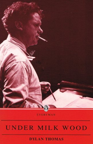 Under Milk Wood: A Play for Voices (Everyman)