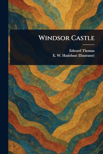 Windsor Castle von Anson Street Press