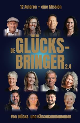 Die Glücksbringer 2.4: Von Glücks- und Gänsehautmomenten von proSport GmbH