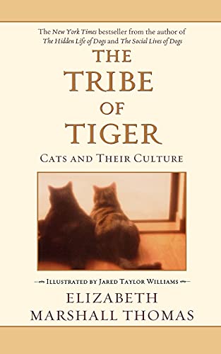 The Tribe of Tiger: Cats and Their Culture