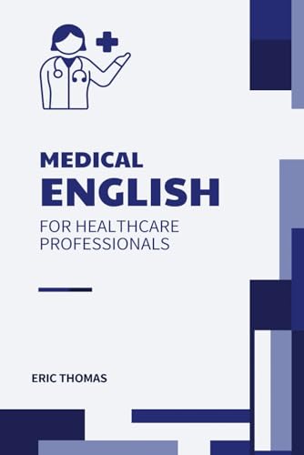 Medical English for Healthcare Professionals von Independently published