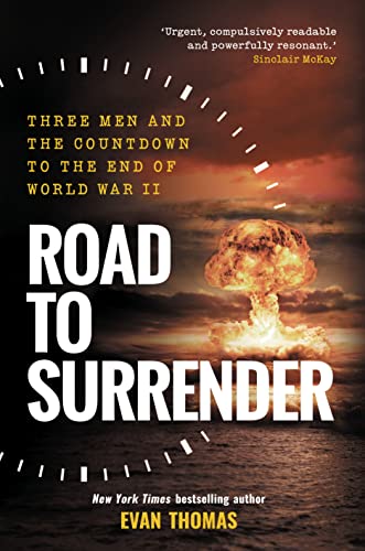 Road to Surrender: Three Men and the Countdown to the End of World War II von Elliott & Thompson Limited