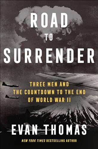 Road to Surrender: Three Men and the Countdown to the End of World War II von Random House