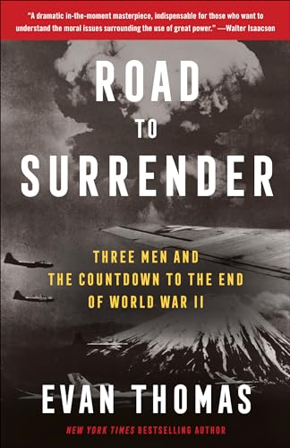 Road to Surrender: Three Men and the Countdown to the End of World War II