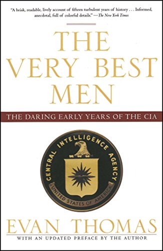 The Very Best Men: The Daring Early Years of the CIA von Simon & Schuster