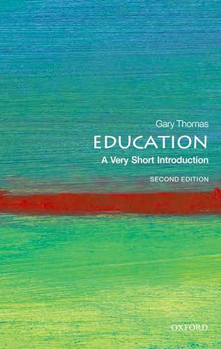 Education: A Very Short Introduction (Very Short Introductions) von Oxford University Press
