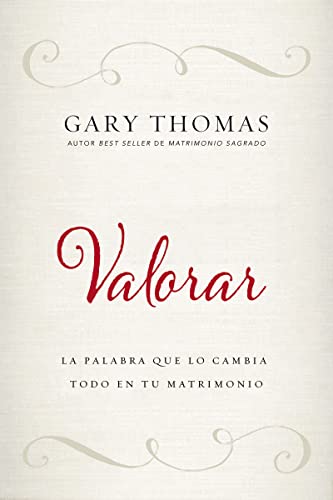 Valorar: La palabra que lo cambia todo en tu matrimonio von Vida Publishers