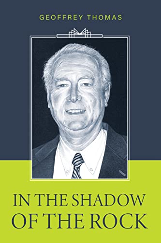 In the Shadow of the Rock von Reformation Heritage Books