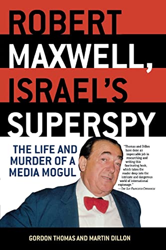 Robert Maxwell, Israel's Superspy: The Life and Murder of a Media Mogul