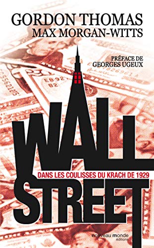 Wall Street: Dans les coulisses du krach de 1929 von NOUVEAU MONDE
