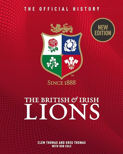 The British & Irish Lions: The Official History von Vision Sports Publishing