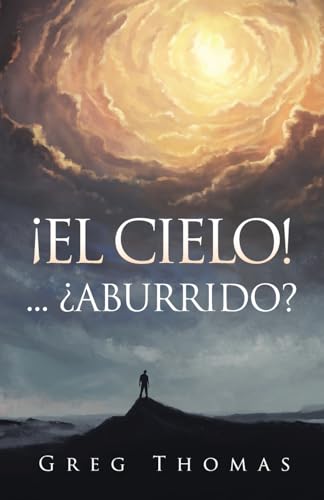 ¡EL CIELO!... ¿ABURRIDO? von ARPress