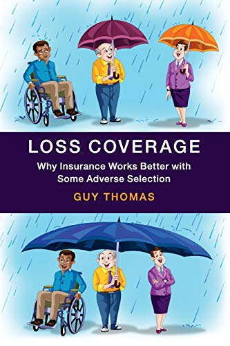 Loss Coverage: Why Insurance Works Better With Some Adverse Selection