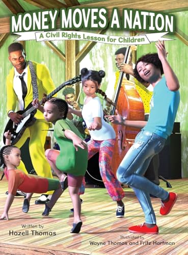 Money Moves a Nation: A Civil Rights Lesson for Children von Miriam Laundry Publishing