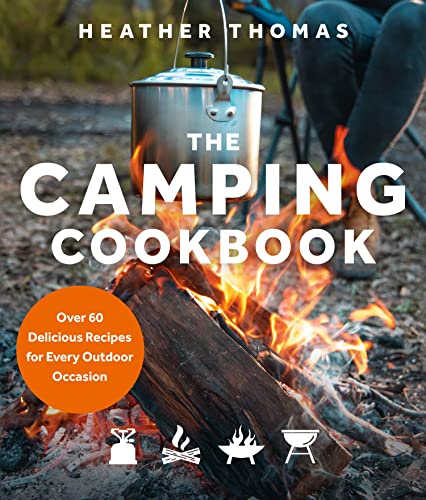 The Camping Cookbook: The ultimate outdoor cookbook guide with over 60 delicious recipes for adventurous food enthusiasts von HarperCollins